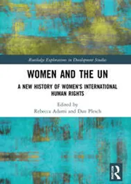 Women and the UN: A New History of Women's International Human Rights